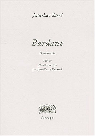 Beispielbild fr Bardane : Suivi de Derrire la vitre zum Verkauf von Revaluation Books
