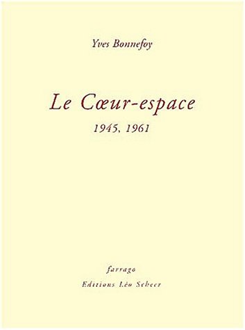 Beispielbild für Le Coeur-espace : 1945, 1961 zum Verkauf von Librairie au point du jour
