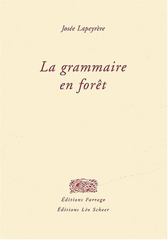 9782844901033: Grammaire en foret (La)