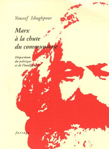 Beispielbild fr Marx  la chute du communisme: Disparition du politique et de l'intellectuel ? (0000) zum Verkauf von Ammareal