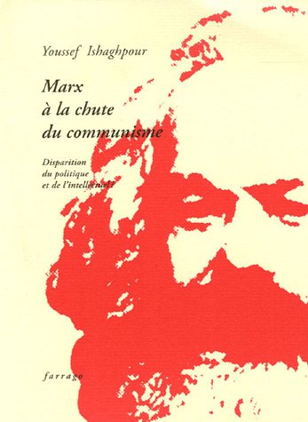 Imagen de archivo de Marx  la chute du communisme: Disparition du politique et de l'intellectuel ? (0000) a la venta por Ammareal