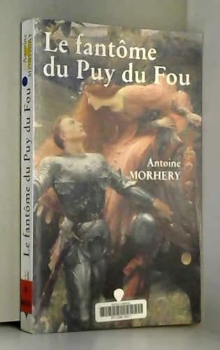 Beispielbild fr Le fantme du Puy du Fou zum Verkauf von Ammareal