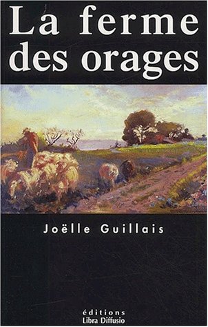 Imagen de archivo de La ferme des orages [dition en gros caractres] a la venta por Ammareal