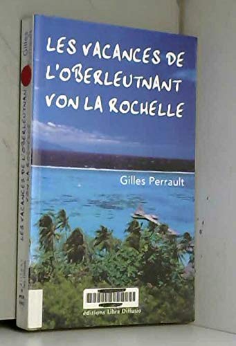 Beispielbild fr Les vacances de l'Oberleutnant von La Rochelle zum Verkauf von Ammareal