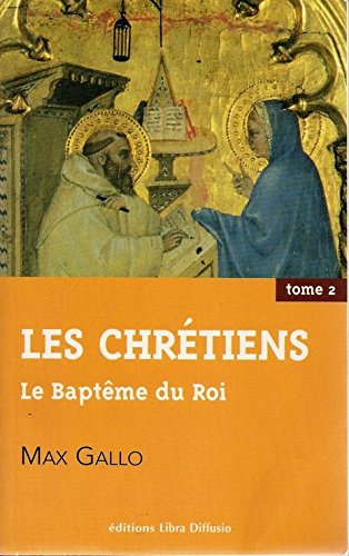 Stock image for Le baptme du roi (Les chrtiens) for sale by Ammareal