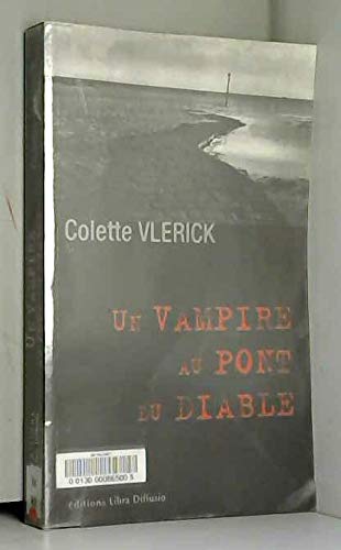 Stock image for Un vampire au pont du diable for sale by Ammareal