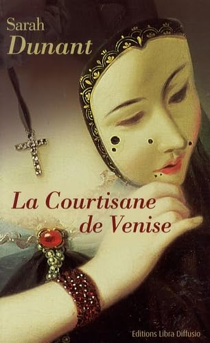 Imagen de archivo de La courtisane de Venise a la venta por Ammareal