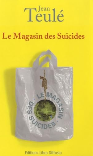 9782844923783: Le Magasin des Suicides