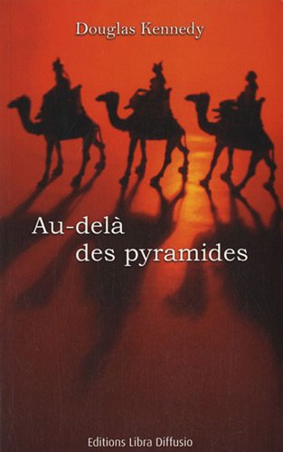 9782844924551: Au-del des pyramides (French Edition)