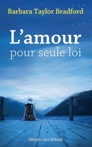 L'amour pour seule loi (French Edition) (9782844924827) by Taylor Bardr, Barbara