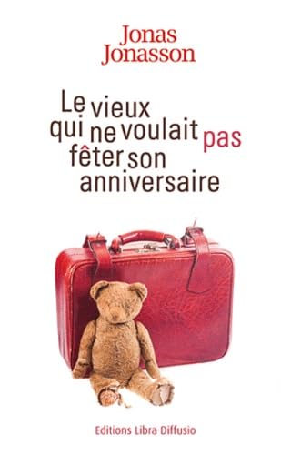 Stock image for Le Vieux Qui Ne Voulait Pas Fter Son Anniversaire for sale by RECYCLIVRE