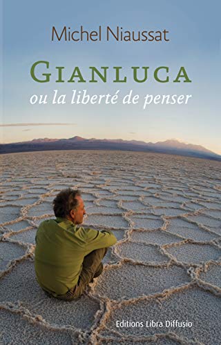 9782844926524: Gianluca ou la libert de penser (French Edition)