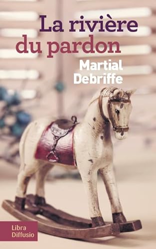 Stock image for La rivire du pardon for sale by Ammareal