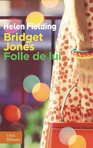 9782844927460: Bridget Jones Folle de lui (French Edition)