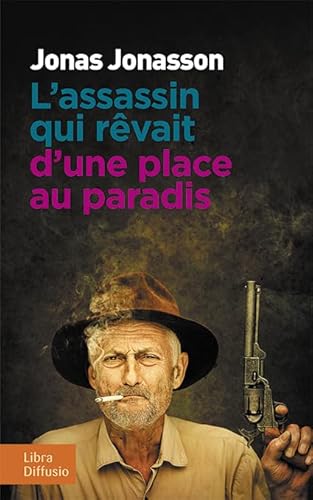 Stock image for L'assassin Qui Rvait D'une Place Au Paradis for sale by RECYCLIVRE