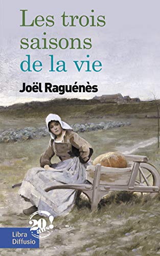 9782844928962: Les trois saisons de la vie