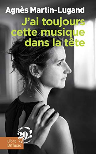 Stock image for J'ai toujours cette musique dans la tête for sale by WorldofBooks