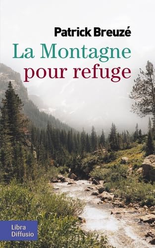 Beispielbild fr La montagne pour refuge zum Verkauf von Ammareal
