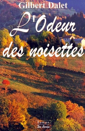 Stock image for L'odeur des noisettes for sale by Ammareal