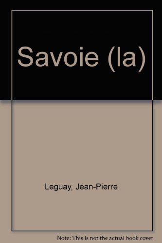 Beispielbild fr La Savoie zum Verkauf von Ammareal
