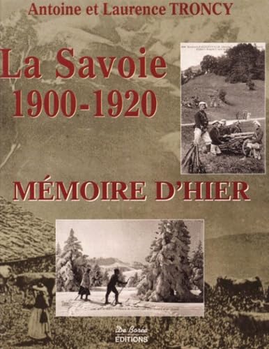 Stock image for La Savoie 1900-1920 for sale by Ammareal