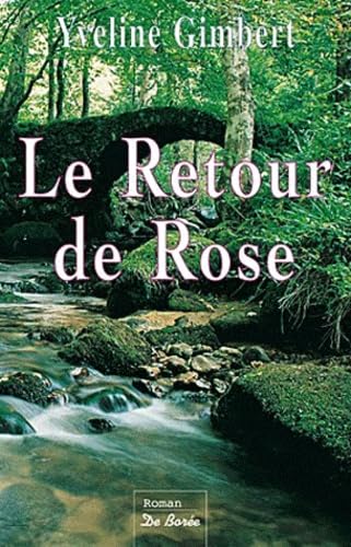 Beispielbild fr Le Retour de Rose zum Verkauf von Ammareal