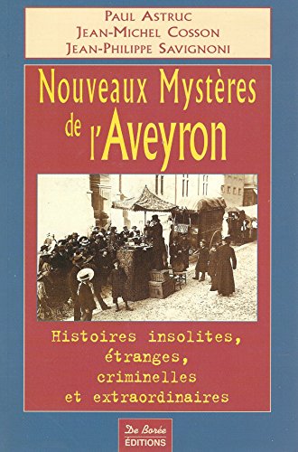 9782844940599: Nouveaux mysteres de l'aveyron