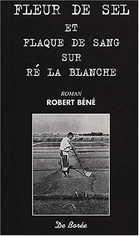 Beispielbild fr Fleur de sel et plaque de sang sur R la Blanche zum Verkauf von WorldofBooks