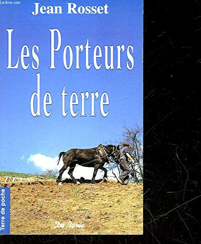 Beispielbild fr Les porteurs de terre zum Verkauf von Ammareal