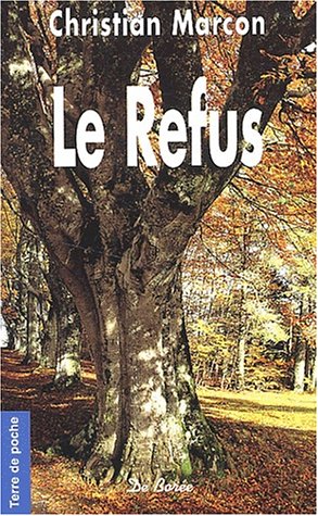Stock image for Le refus for sale by books-livres11.com