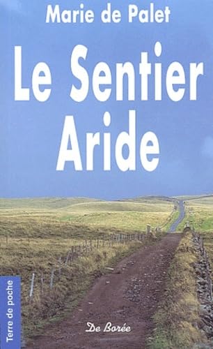 9782844941688: SENTIER ARIDE (LE)