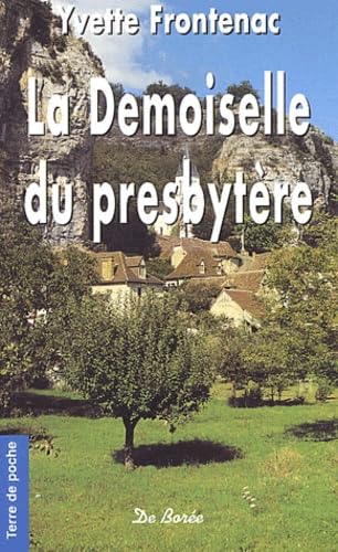 Stock image for La demoiselle du presbytre Frontenac, Yvette for sale by BIBLIO-NET
