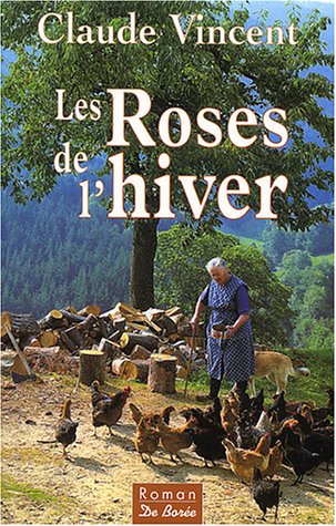 Stock image for Les Roses de l'hiver for sale by Librairie Th  la page