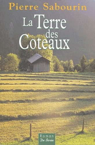 Stock image for La terre des coteaux for sale by medimops