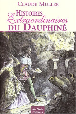 Stock image for Histoires Extraordinaires du Dauphin : Rcits authentiques, tranges, insolites, piques et fabuleux for sale by Ammareal