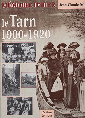 9782844942623: Tarn 1900-1920 (le) (Mmoire d'Hier)