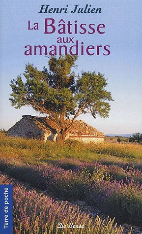 Stock image for La Btisse aux amandiers for sale by books-livres11.com