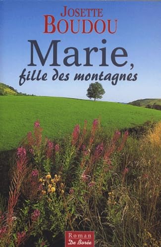 Beispielbild fr Marie, fille des montagnes zum Verkauf von Ammareal