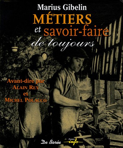 9782844943521: Mtiers et savoir-faire de toujours