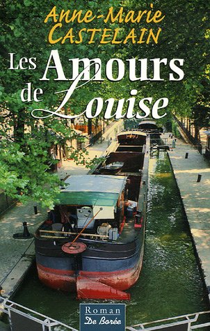 Beispielbild fr Les Amours de Louise zum Verkauf von Ammareal