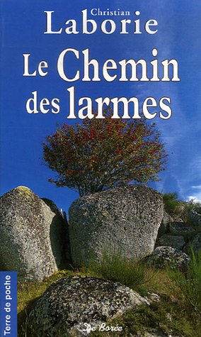 Beispielbild fr Le Chemin des larmes zum Verkauf von books-livres11.com