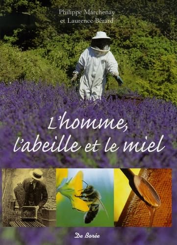 9782844945334: L'homme, l'abeille et le miel