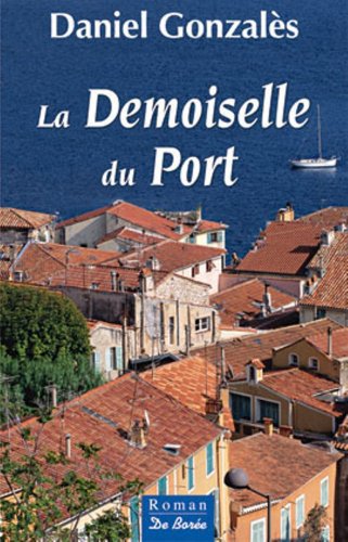Beispielbild fr Demoiselle du Port (la) zum Verkauf von Ammareal