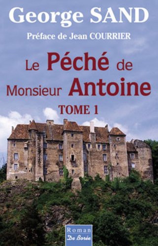 Stock image for Peche de Monsieur Antoine Tome 1 T01 for sale by medimops