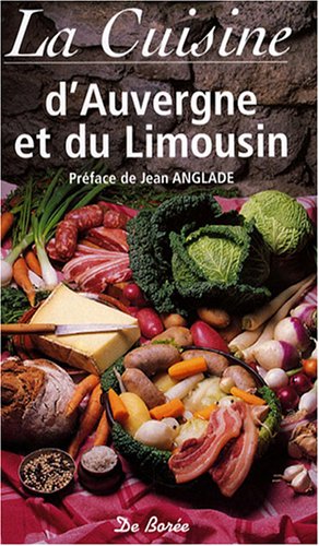 Cuisine d'Auvergne et du Limousin (9782844946492) by Jean Anglade