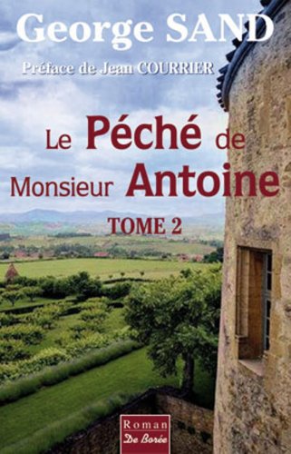 Stock image for Peche de Monsieur Antoine Tome 2 T02 for sale by Ammareal