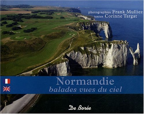 Beispielbild fr Normandie : Balades Vues Du Ciel. Normandy, Seen From The Sky zum Verkauf von RECYCLIVRE