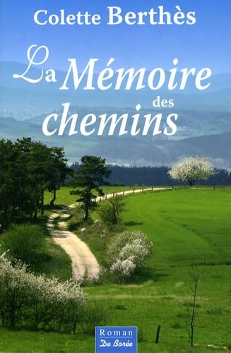 Stock image for La M moire des chemins for sale by WorldofBooks