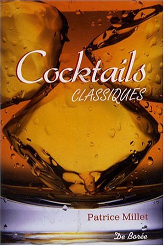 Beispielbild fr Classiques (les) Cocktails zum Verkauf von Ammareal