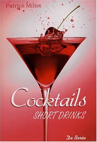 9782844947154: Short Drinks (les) Cocktails